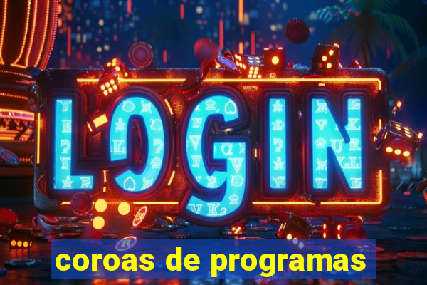 coroas de programas